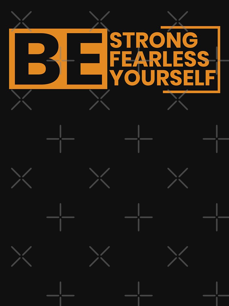 Be strong&fearless&yourself by Samadi style T-Shirts, Hoodie, Sweatshirt | BlankRebels.com (Image 3)