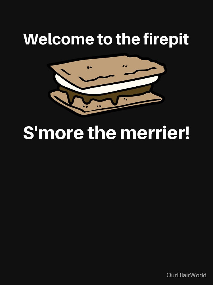 Welcome to the firepit s'more the merrier by OurBlairWorld T-Shirts, Hoodie, Sweatshirt | BlankRebels.com (Image 3)