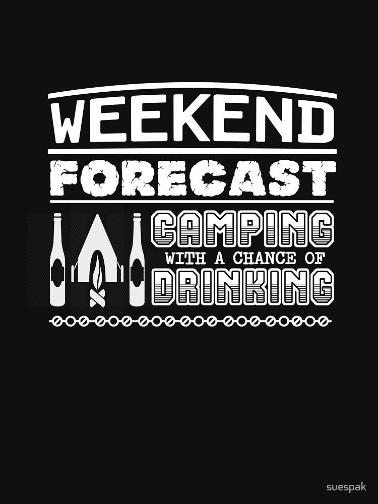 Weekend Forecast Camping With A Chance of Drinking Funny Tee by suespak Hoodie, Sweatshirt | BlankRebels.com (Image 3)