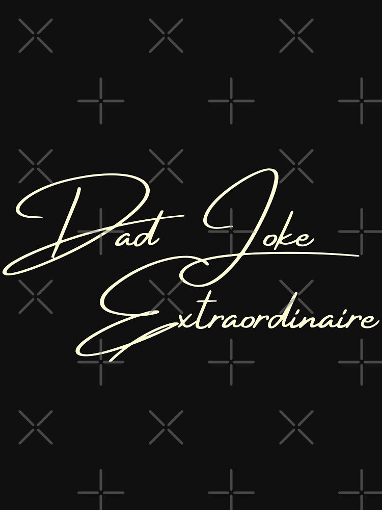 Dad Joke Extraordinaire Father's Day by Cactus202 T-Shirts, Hoodie, Sweatshirt | BlankRebels.com (Image 3)