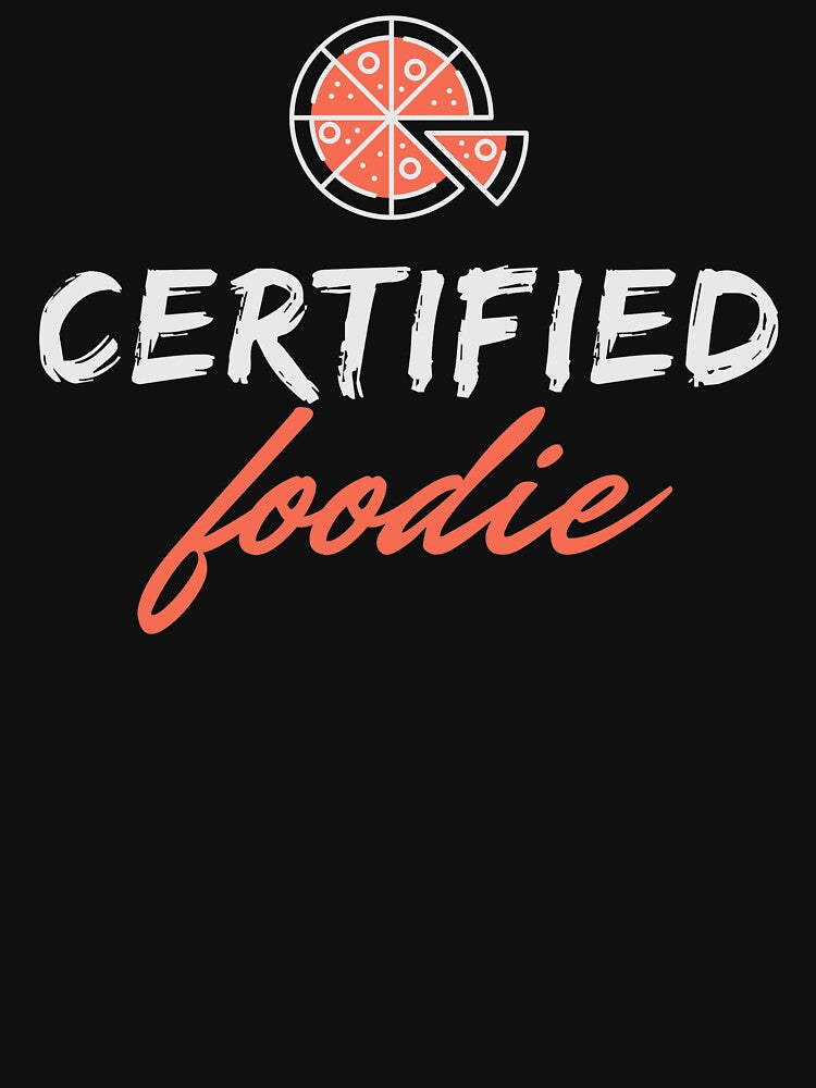 Certified Foodie by Vastraya T-Shirts, Hoodie, Sweatshirt | BlankRebels.com (Image 3)