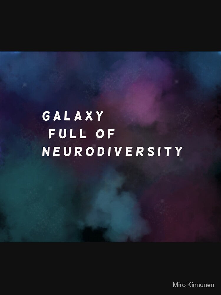 Galaxy full of neurodiversity by Miro Kinnunen T-Shirts, Hoodie, Sweatshirt | BlankRebels.com (Image 3)