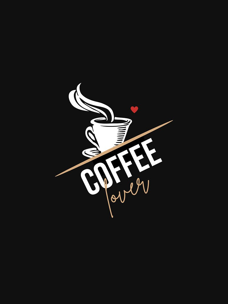 Coffee Lover T-Shirts, Hoodie, Sweatshirt