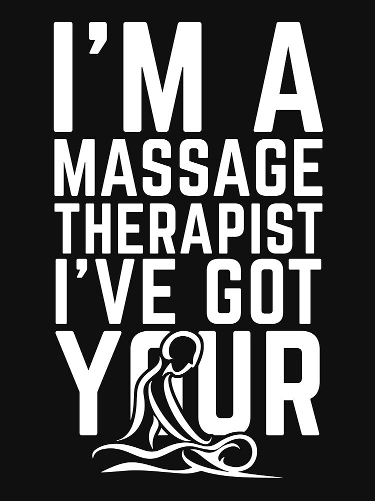 Funny Massage Therapist ''I'm a massage therapist I've got your back'' by SAKA98