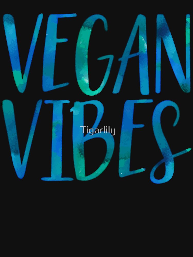 Vegan Vibes by Tigarlily T-Shirts, Hoodie, Sweatshirt | BlankRebels.com (Image 2)