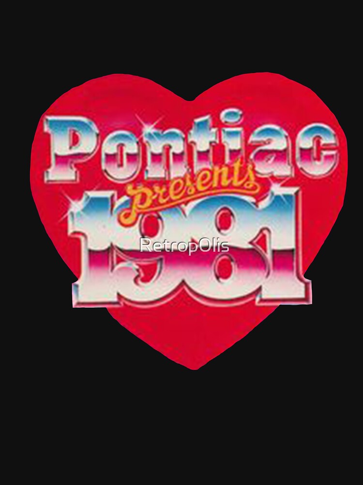 Pontiac Heart by Retrop0lis T-Shirts, Hoodie, Sweatshirt | BlankRebels.com (Image 3)