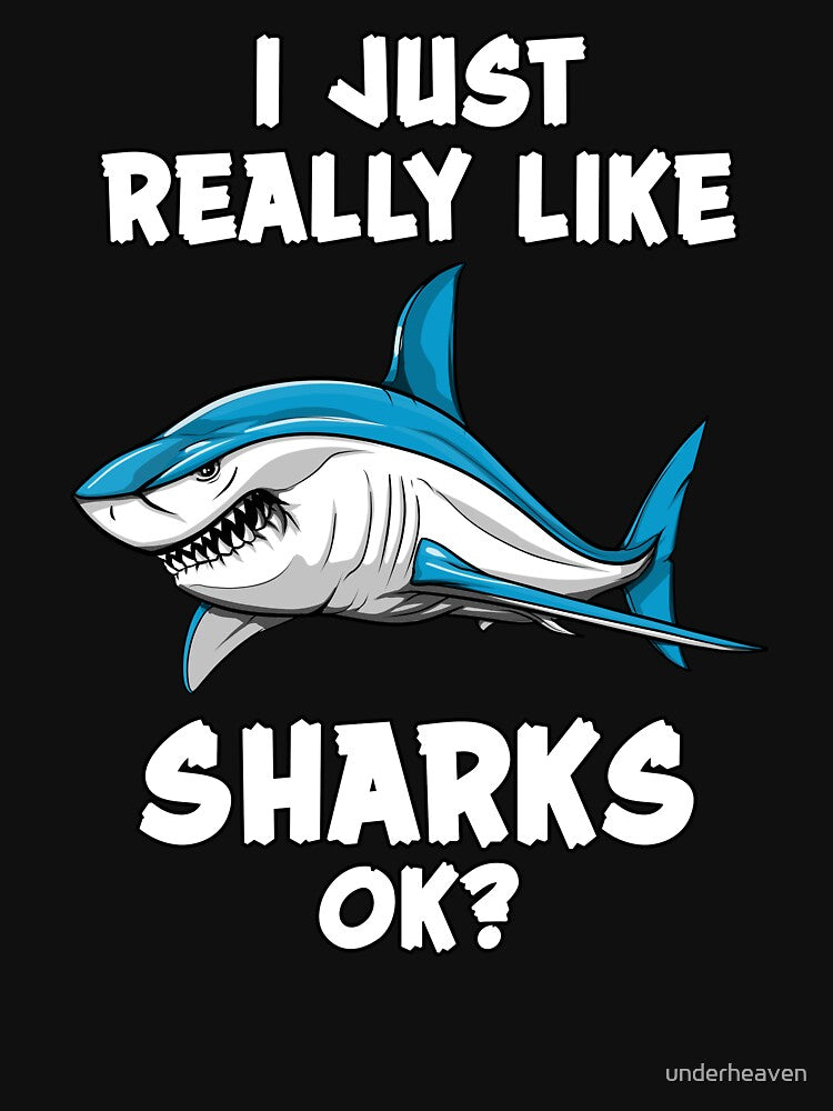 I Just Really Like Sharks Ok? by underheaven T-Shirts, Hoodie, Sweatshirt | BlankRebels.com (Image 3)