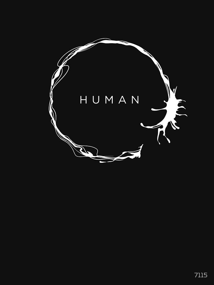 HUMAN II by 7115 T-Shirts, Hoodie, Sweatshirt | BlankRebels.com (Image 3)