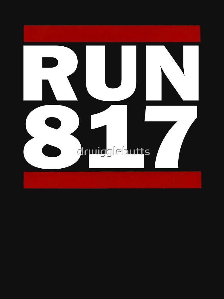 817 Design Run Texas Area Code Design Texas Running Gifts by drwigglebutts T-Shirts, Hoodie, Sweatshirt (Image 3)