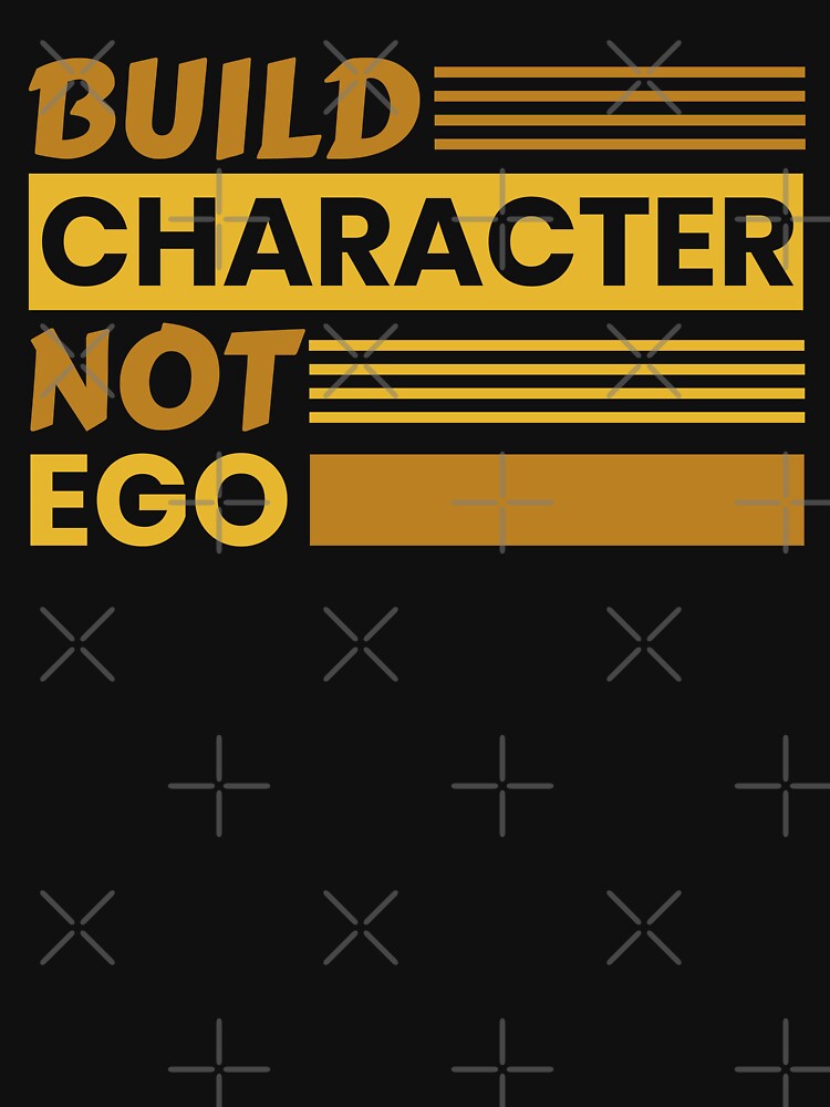 Build character not ego by Samadi style T-Shirts, Hoodie, Sweatshirt | BlankRebels.com (Image 3)
