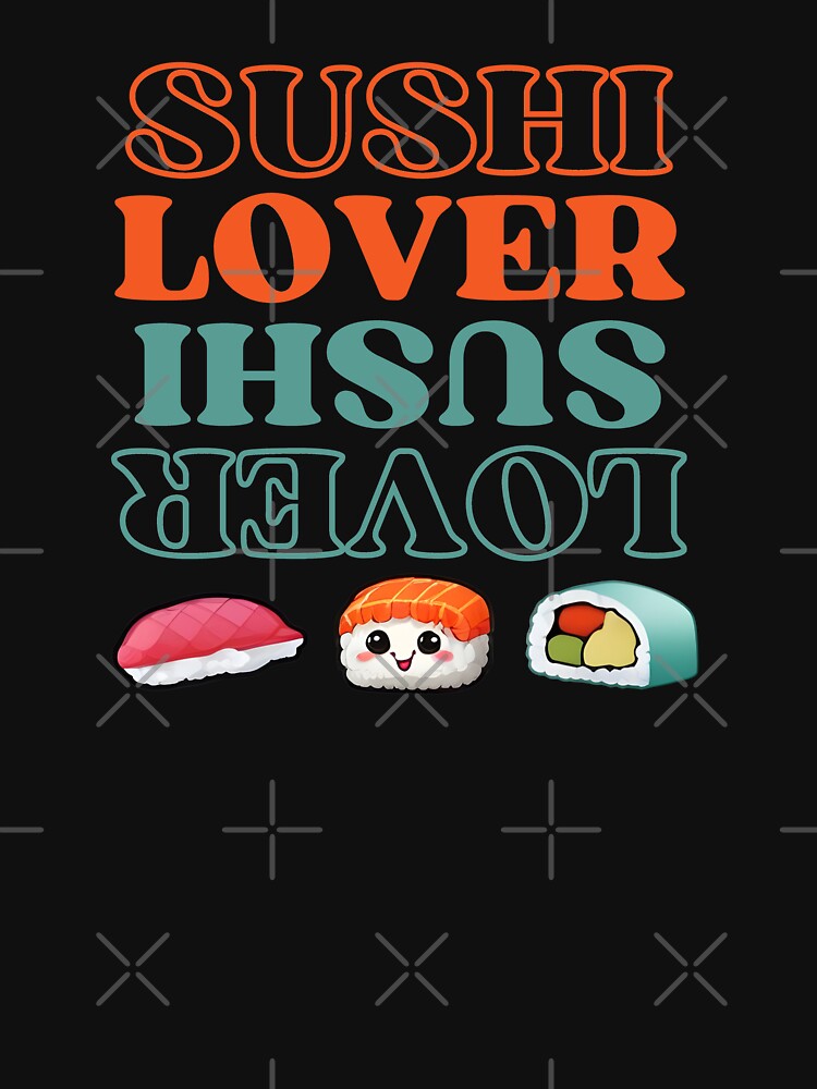 Sushi lover by LiliMimiCraftfy T-Shirts, Hoodie, Sweatshirt | BlankRebels.com (Image 3)