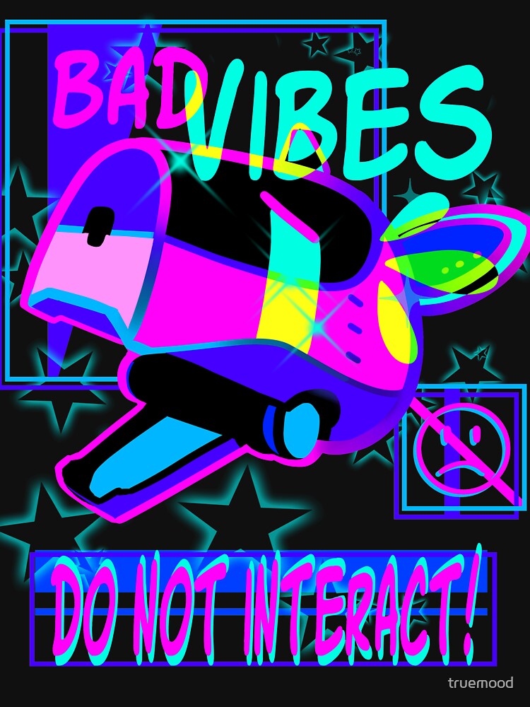 BAD VIBES DO NOT INTERACT [ black version ] by truemood T-Shirts, Hoodie, Sweatshirt | BlankRebels.com (Image 3)