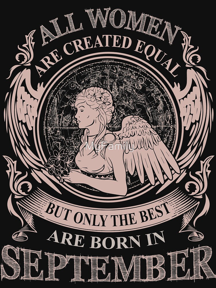 All Women are created equal but only the best are born in September by MyFamily T-Shirts, Hoodie, Sweatshirt (Image 2)