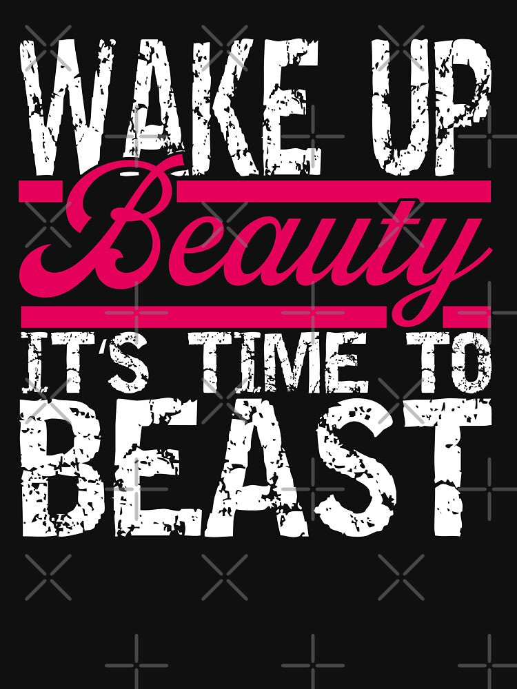 Wake Up Beauty Fitness Gym Body Building by Wildchagapicker T-Shirts, Hoodie, Sweatshirt | BlankRebels.com (Image 3)