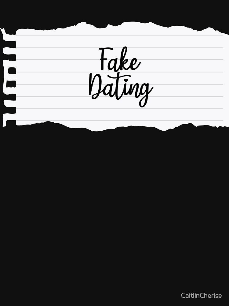Fake Dating by CaitlinCherise T-Shirts, Hoodie, Sweatshirt | BlankRebels.com (Image 3)