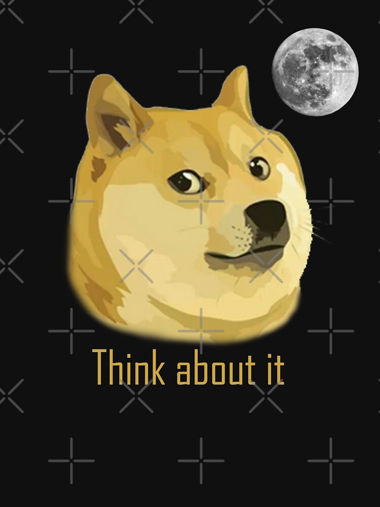 Dogecoin, Crypto, Blockchain Think about it Gift by iSalem