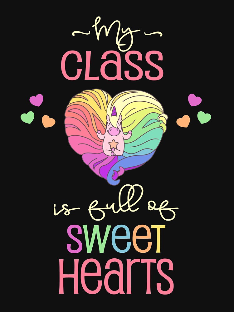 Valentine Class Teacher Student Cute My Class Is Full Of Sweethearts with Unicorn by Sapphire Star T-Shirts,... (Image 3)