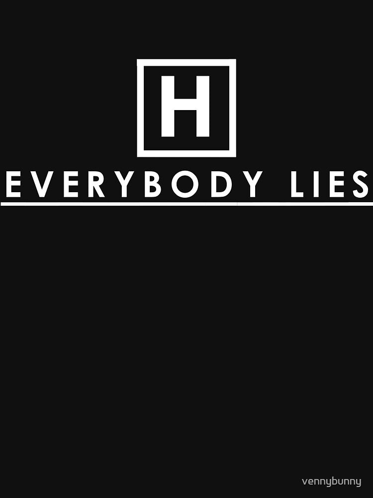 Everybody Lies by vennybunny T-Shirts, Hoodie, Sweatshirt | BlankRebels.com (Image 3)
