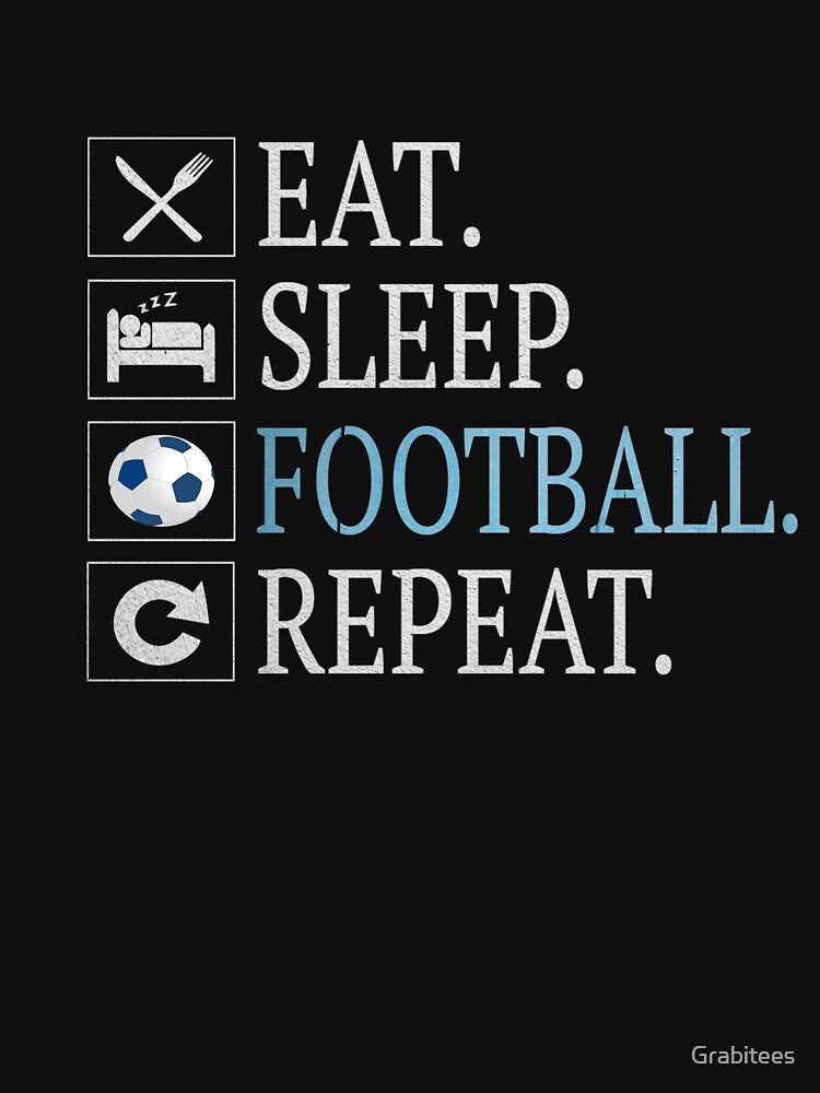 Eat Sleep Football Repeat Gift Funny Gifts Soccer Player by Grabitees