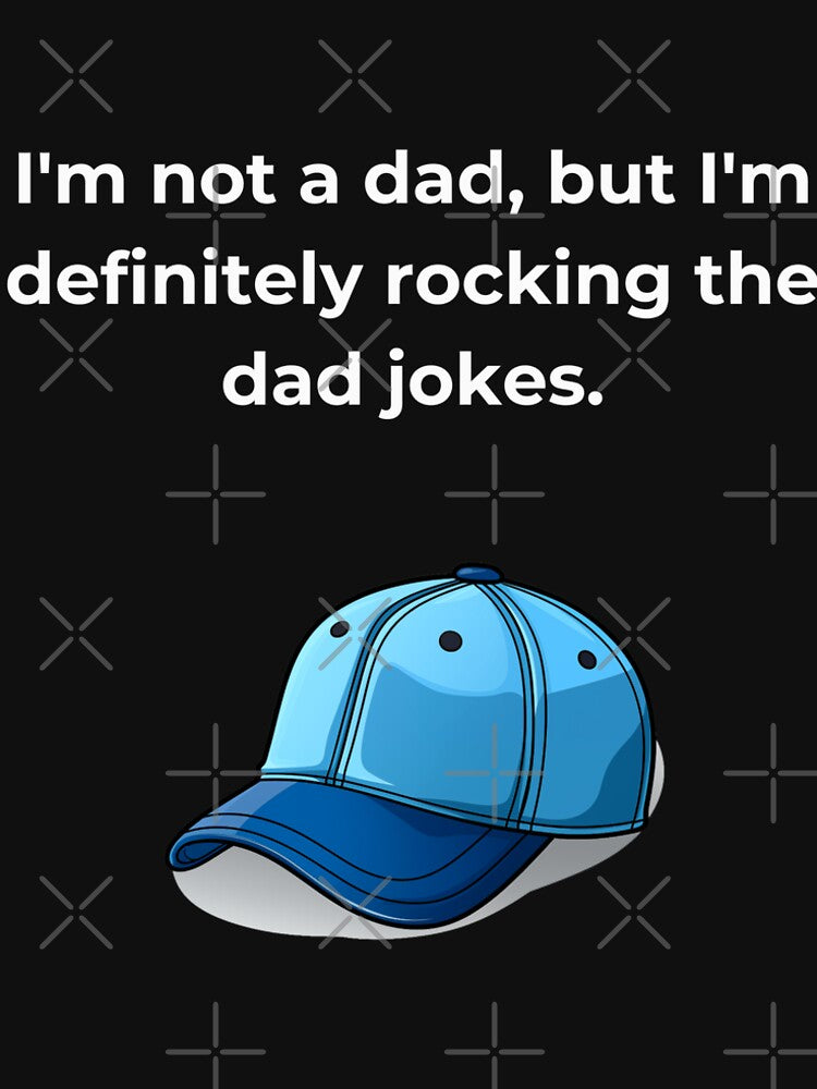 I'm not a dad, but I'm definitely rocking the dad jokes funny black shirt and hat with hat graphic by... (Image 2)