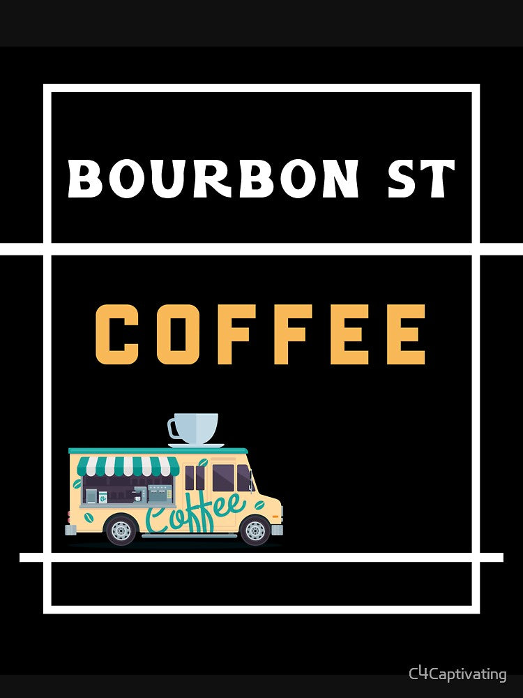 Bourbon St Coffee by C4Captivating T-Shirts, Hoodie, Sweatshirt | BlankRebels.com (Image 3)