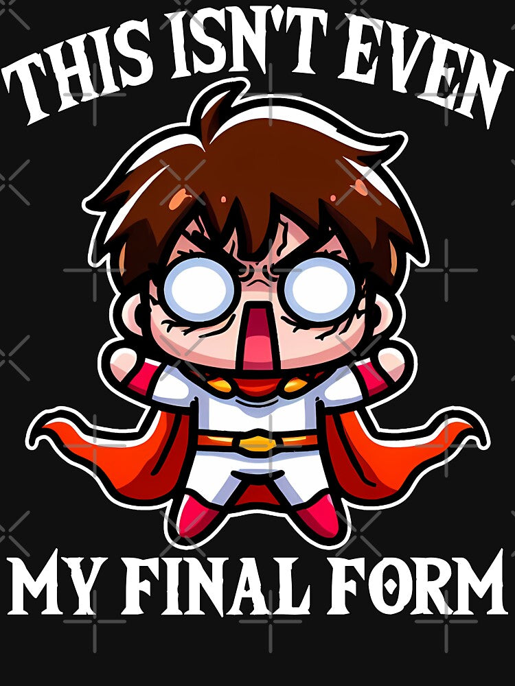THIS ISN'T EVEN MY FINAL FORM - ANIME GIFT by KEF Custom T-Shirts, Hoodie, Sweatshirt | BlankRebels.com (Image 3)