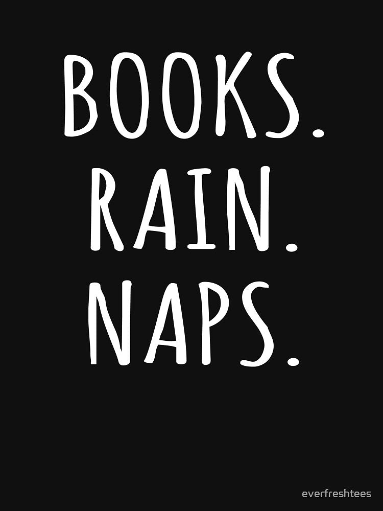 Books Rain Naps Bibliophile Book Lovers by everfreshtees T-Shirts, Hoodie, Sweatshirt | BlankRebels.com (Image 2)