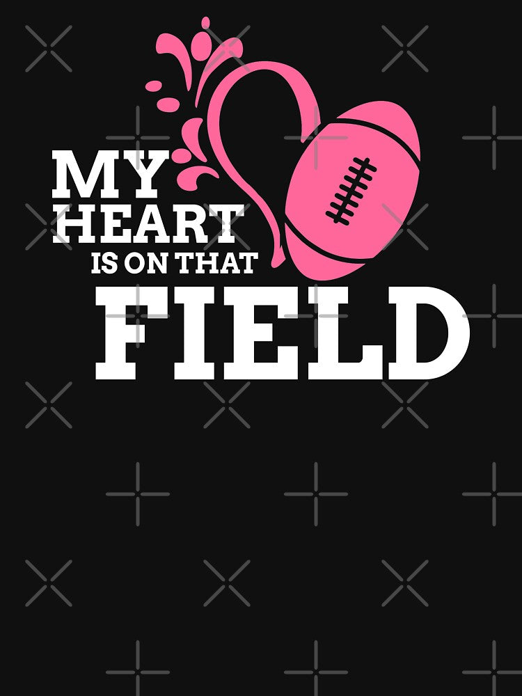 My Heart is on That Field Football Game Day Sports by Merchking1 T-Shirts, Hoodie, Sweatshirt | BlankRebels.com (Image 3)