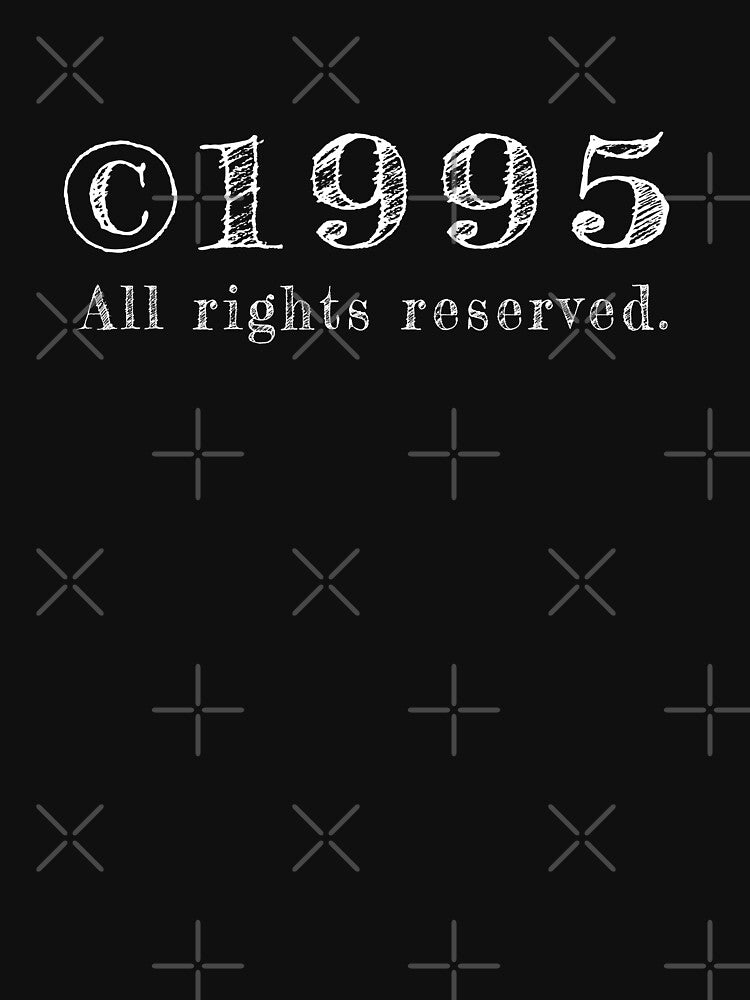 Vintage Birthday Copyright 1995 All Rights Reserved T-Shirt by bpcreate Hoodie, Sweatshirt | BlankRebels.com (Image 3)