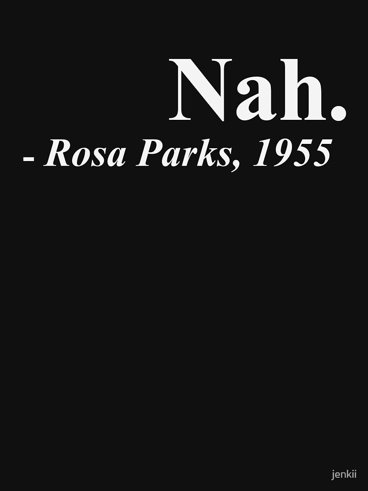 Nah - Rosa Parks by jenkii