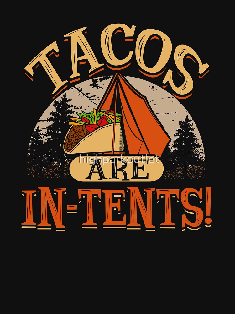 Funny Mexican Taco Shirts for Campers by highparkoutlet Hoodie, Sweatshirt | BlankRebels.com (Image 3)