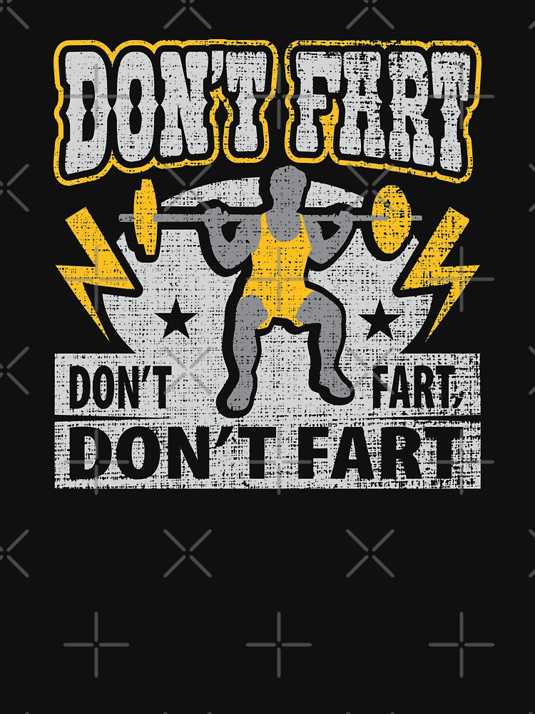 Don't Fart Weightlifting Gym Workout Funny Weightlifter by Merchking1 T-Shirts, Hoodie, Sweatshirt (Image 3)