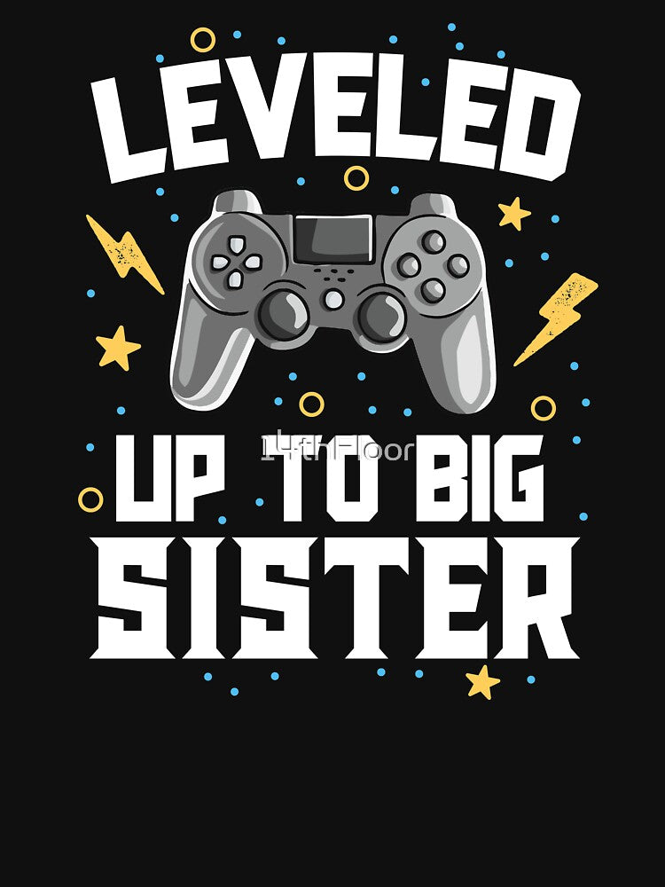 Leveled Up To Big Sister Baby Announcement Gaming Gamer by 14thFloor T-Shirts, Hoodie, Sweatshirt | BlankRebels.com (Image 3)