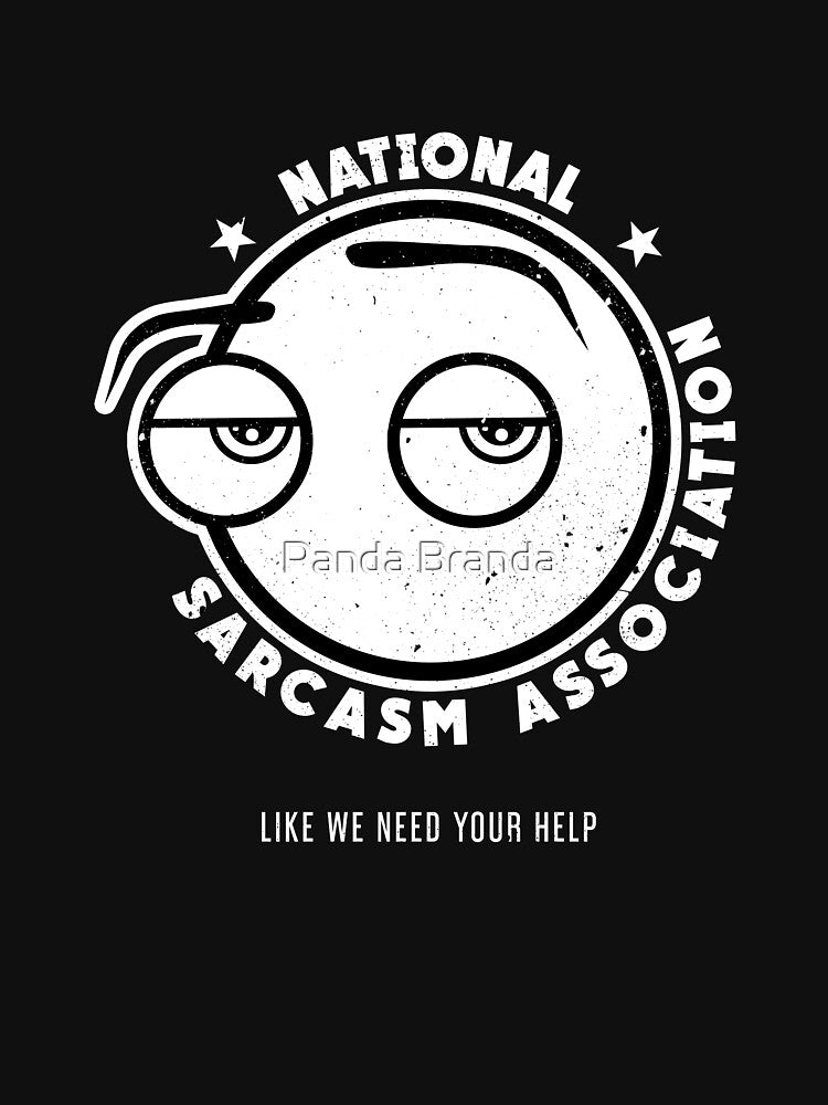 National Sarcasm Association Art Design by Panda Branda T-Shirts, Hoodie, Sweatshirt | BlankRebels.com (Image 3)