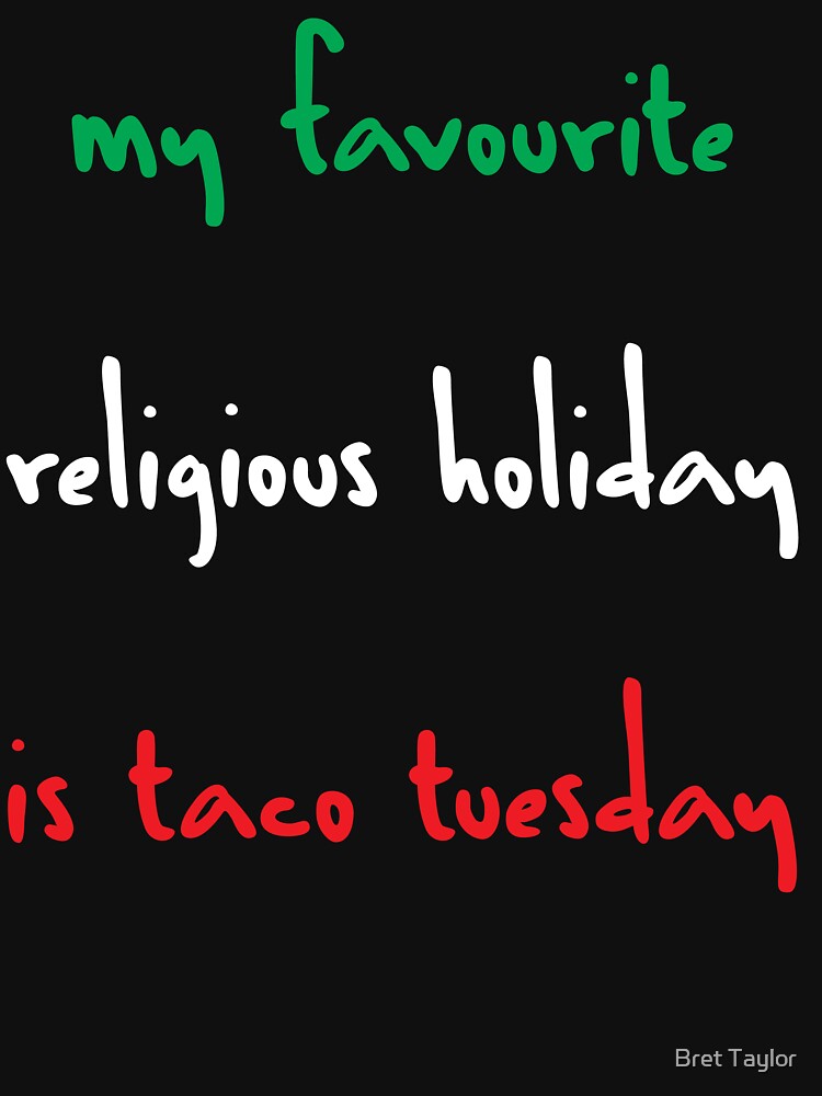 Taco Tuesday by Bret Taylor T-Shirts, Hoodie, Sweatshirt | BlankRebels.com (Image 3)