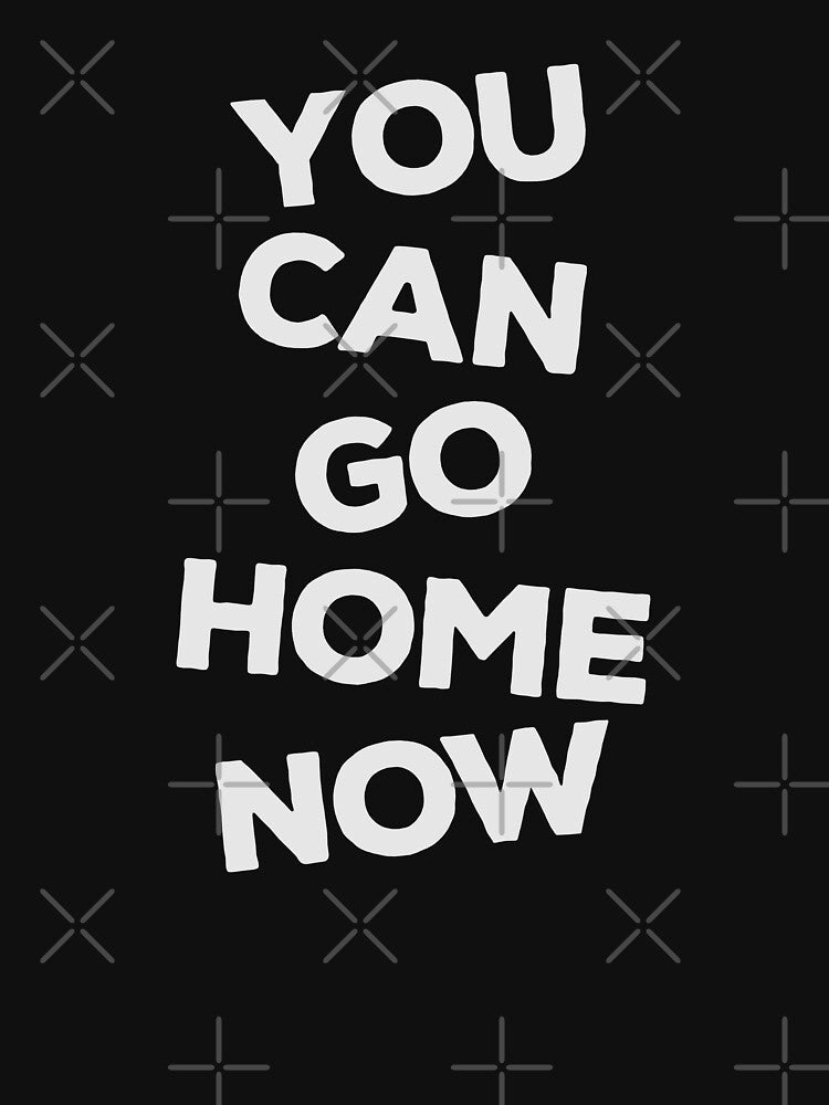 You Can Go Home Now Shirt Workout Motivation by Merchking1 Hoodie, Sweatshirt | BlankRebels.com (Image 3)