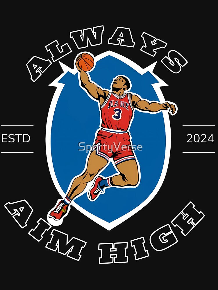 Always Aim High Basketball by SportyVerse T-Shirts, Hoodie, Sweatshirt | BlankRebels.com (Image 3)