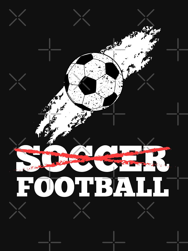 'S Football Not Soccer T-Shirts, Hoodie, Sweatshirt