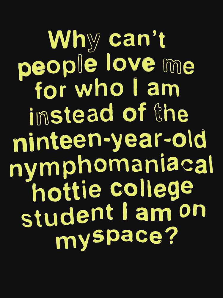 myspace by coolhandshake T-Shirts, Hoodie, Sweatshirt | BlankRebels.com (Image 3)
