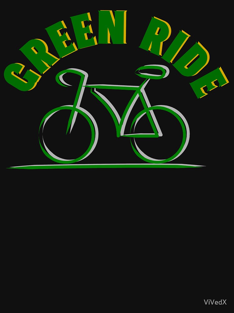 Green Ride - Green Life, Planet by ViVedX T-Shirts, Hoodie, Sweatshirt | BlankRebels.com (Image 3)