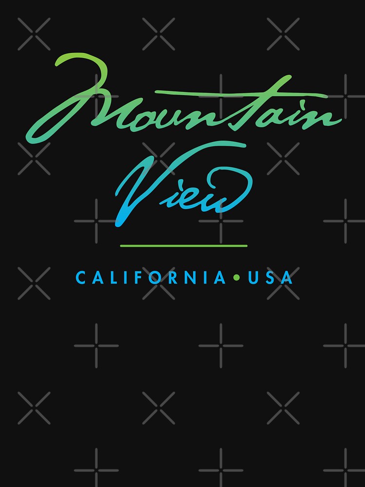 Mountain View California by Futurebeachbum T-Shirts, Hoodie, Sweatshirt | BlankRebels.com (Image 3)