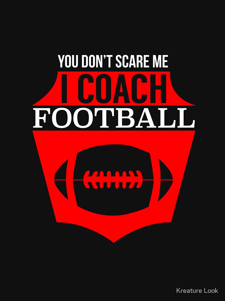 You Don't Scare Me I Coach Football | football accessories | football shirt | tailgate shirt | tailgate clothes... (Image 3)