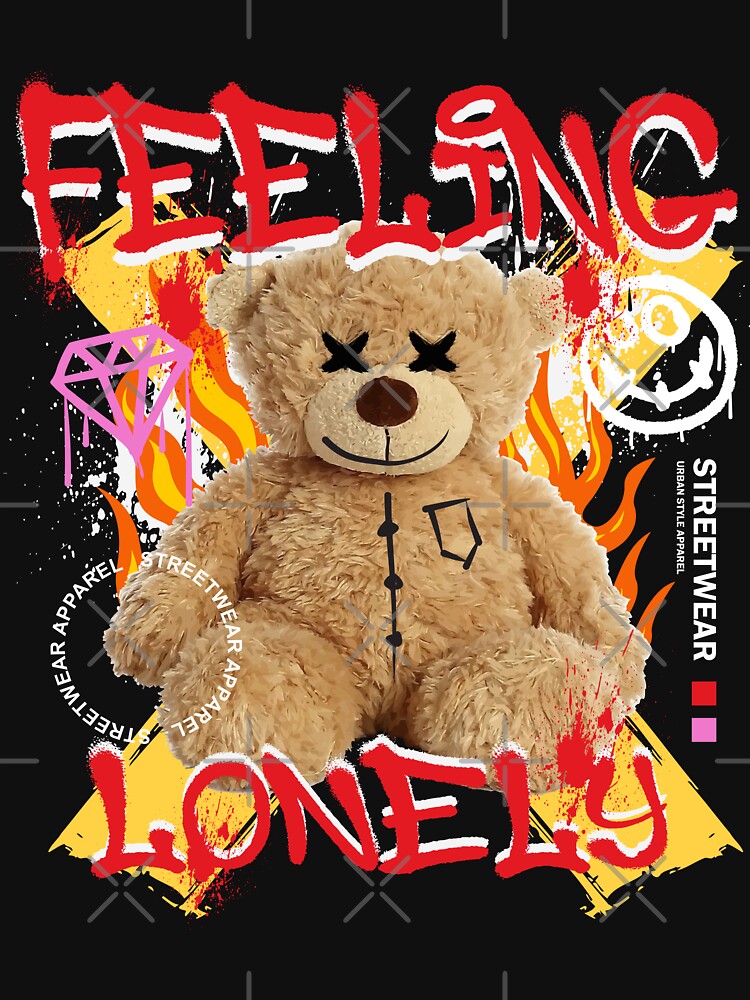 Feeling Lonely Teddy Bear Graphic Print by himx05 T-Shirts, Hoodie, Sweatshirt | BlankRebels.com (Image 3)