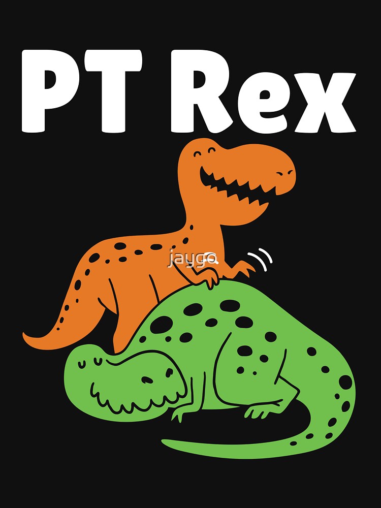 Physical Therapist PT Rex by jaygo T-Shirts, Hoodie, Sweatshirt | BlankRebels.com (Image 3)