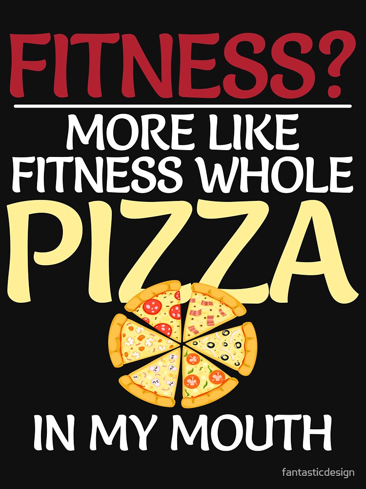 Whole Pizza In My Mouth Funny Humor Pizza by fantasticdesign T-Shirts, Hoodie, Sweatshirt | BlankRebels.com (Image 3)