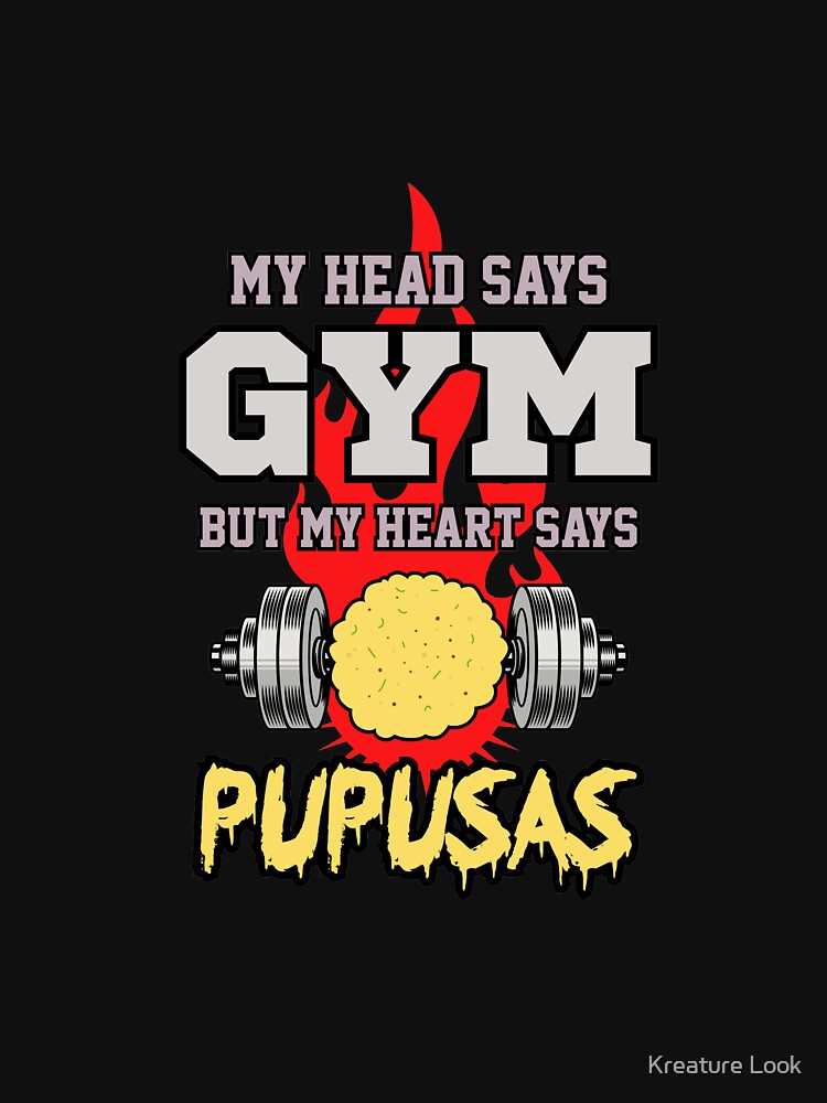 My Head Says Gym My Heart Says Pupusas | gym shirts | men fitness | funny exercise shirt | funny fitness shirts... (Image 3)