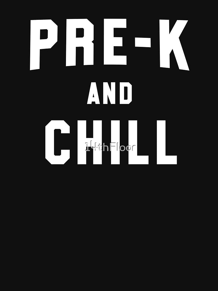 Pre-K And Chill Teacher Student Preschool Back to School by 14thFloor T-Shirts, Hoodie, Sweatshirt (Image 3)