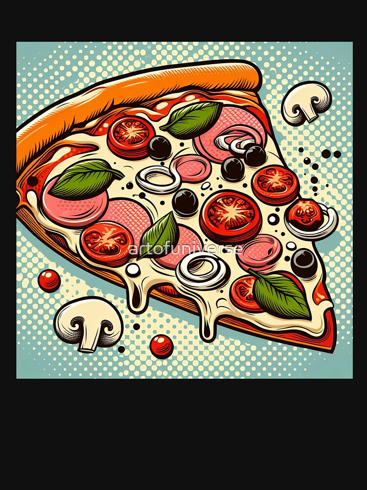 Slice of Pizza Pop Art Style by artofuniverse T-Shirts, Hoodie, Sweatshirt | BlankRebels.com (Image 3)
