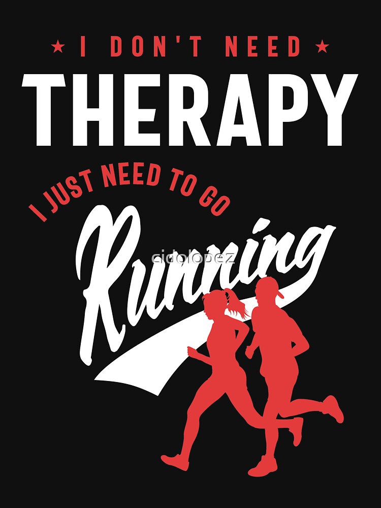 Running Therapy by cidolopez T-Shirts, Hoodie, Sweatshirt | BlankRebels.com (Image 3)