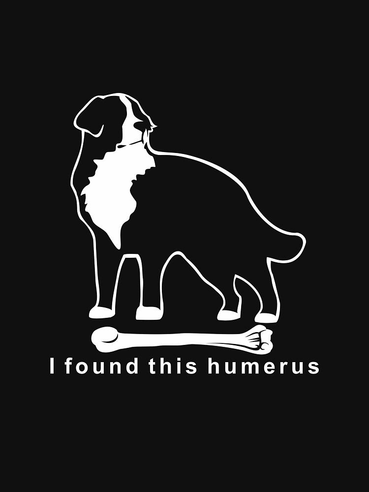 I found this humerus | Bernese Mountain Dog | NickerStickers® on Redbubble by NickerStickers T-Shirts, Hoodie,... (Image 3)